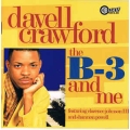 Davell Crawford - The B-3 And Me Davell Crawford - The B-3 And Me